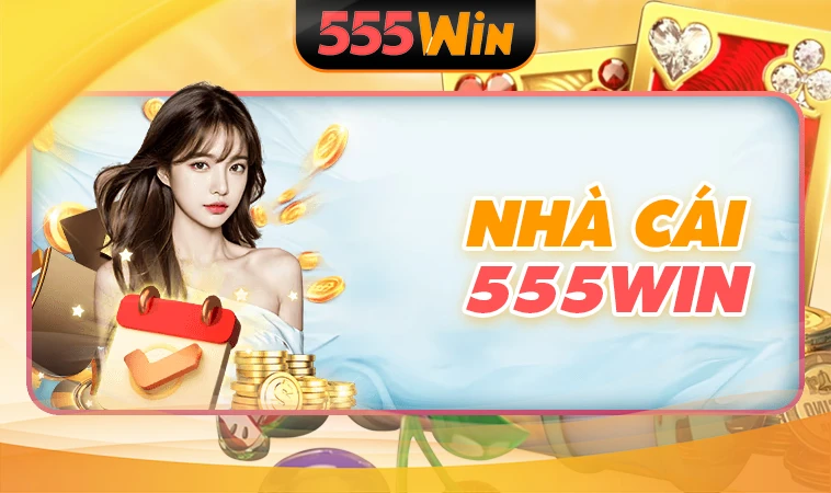 555Win - Nhà Cái 555 Win - Website Cá Cược Đỉnh Cao 2026