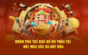 Rước Lộc Vàng Với Game Nổ Hũ Thần Tài Tại 555Win Siêu Hấp Dẫn